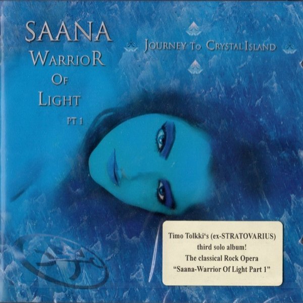 Album Timo Tolkki - Saana Warrior Of Light Pt 1 (Journey To Crystal Island)