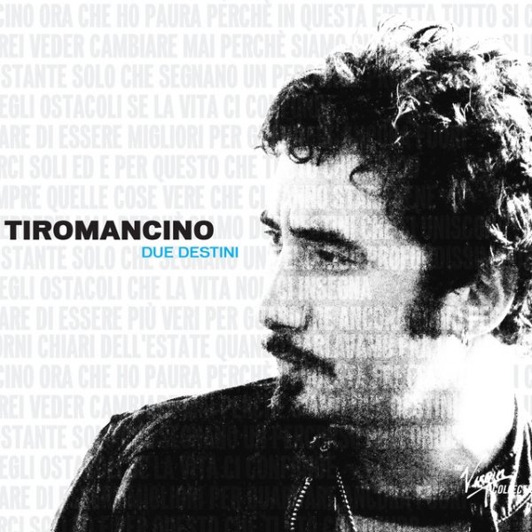 Tiromancino The Virgin Collection: Due Destini, 2008