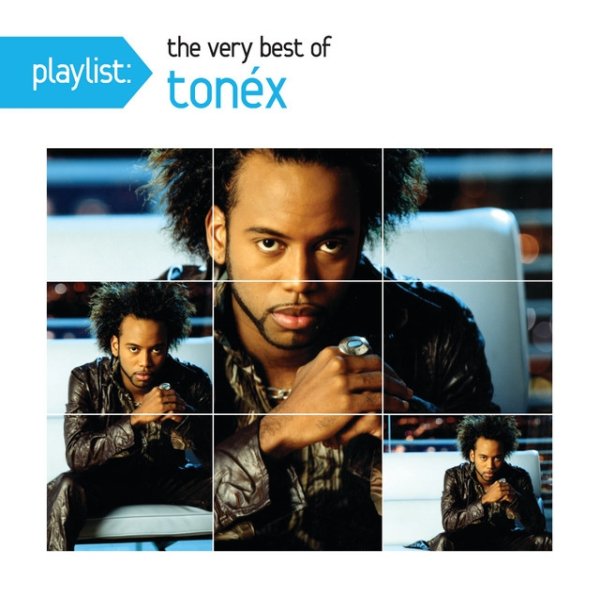 Playlist: The Very Best Of Tonéx - album