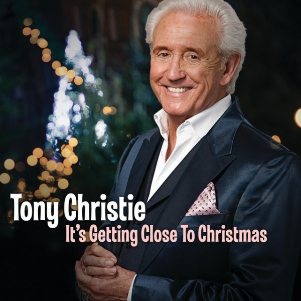 Tony Christie It’s Getting Close To Christmas, 2022