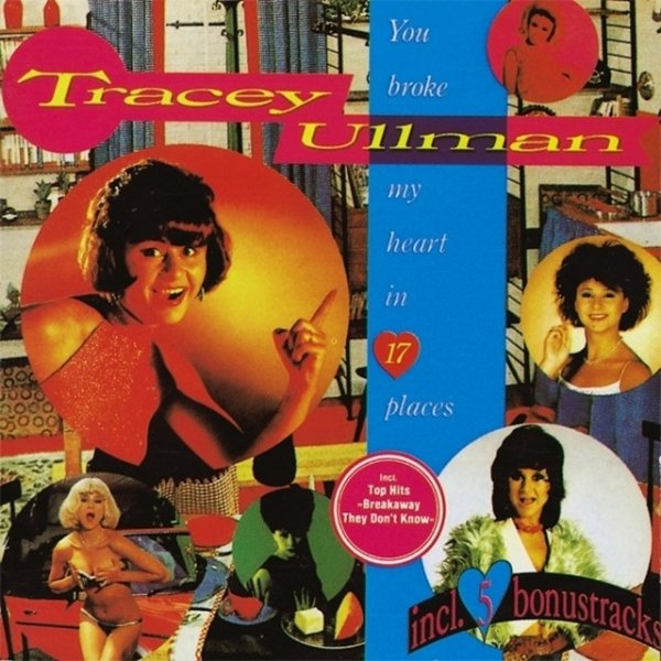 Album Tracey Ullman - You Broke My Heart In Seventeen Places