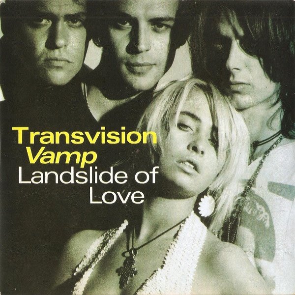Transvision Vamp Landslide Of Love, 1989