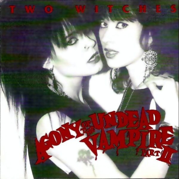 Two Witches Agony Of The Undead Vampire Part II, 1992