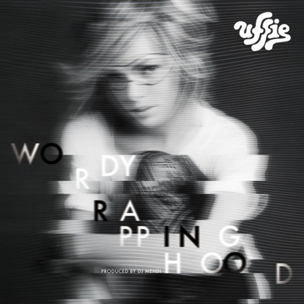 Album Uffie - Wordy Rappinghood