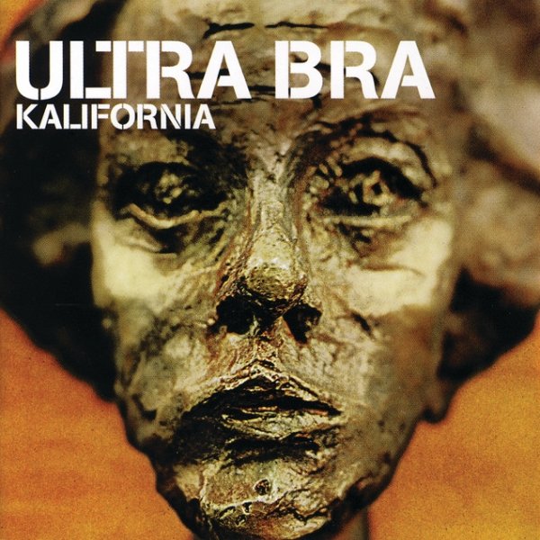 Album Ultra Bra - Kalifornia