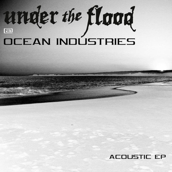 Album Under The Flood - Ocean Industries Acoustic