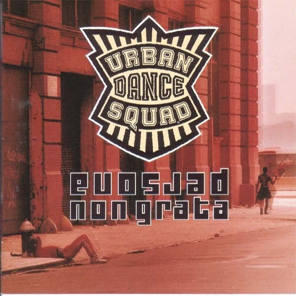 Album Urban Dance Squad - Persona Non Grata