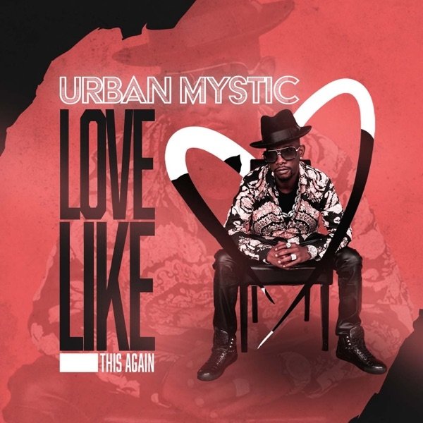 Album Urban Mystic - Love Like This Again