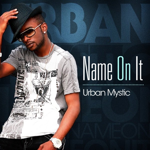 Album Urban Mystic - Name On It