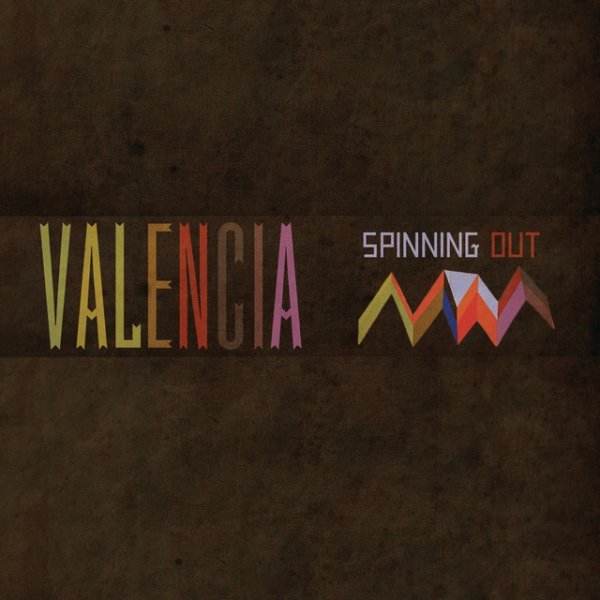 Album Valencia - Spinning Out