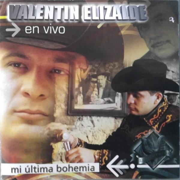 Valentin Elizalde En Vivo: Mi Ultima Bohemia, 2007