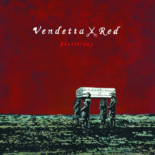 Album Vendetta Red - Shatterday