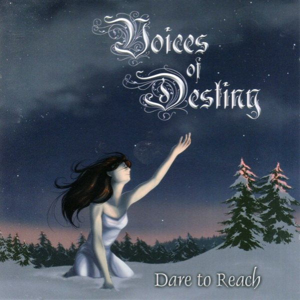 Album Voices of Destiny - Dare To Reach