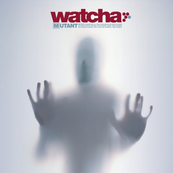 Album Watcha - Mutant