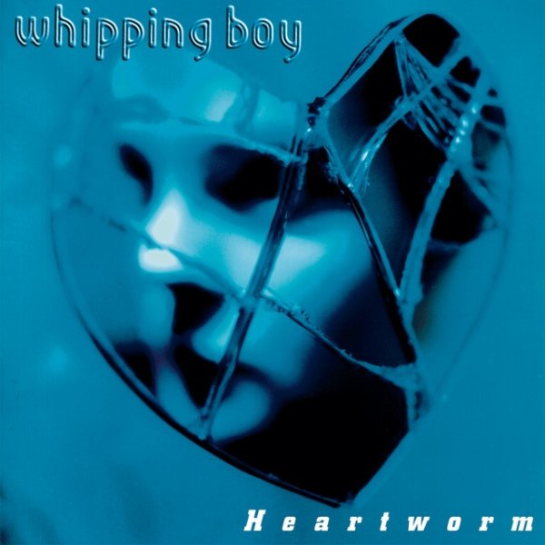 Album Whipping Boy - Heartworm