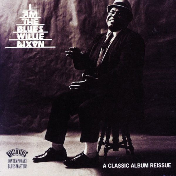 Album Willie Dixon - I Am The Blues