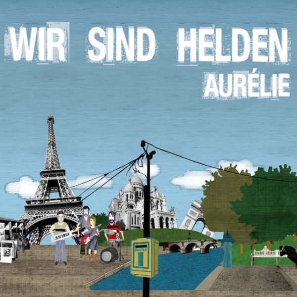 Album Wir sind Helden - Aurélie