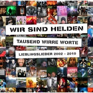 Album Wir sind Helden - Tausend Wirre Worte - Lieblingslieder 2002 - 2010