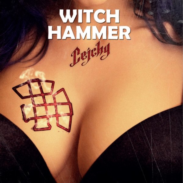 Album Cejchy - Witch Hammer