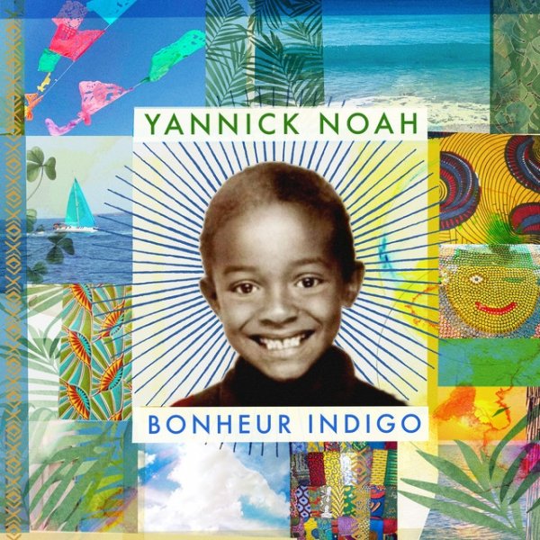Album Bonheur indigo - Yannick Noah