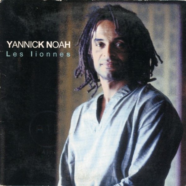 Album Yannick Noah - Les Lionnes