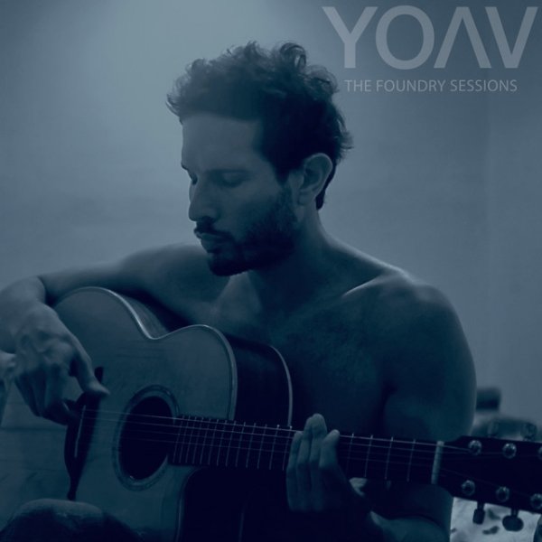 Album Yoav - The Foundry Sessions