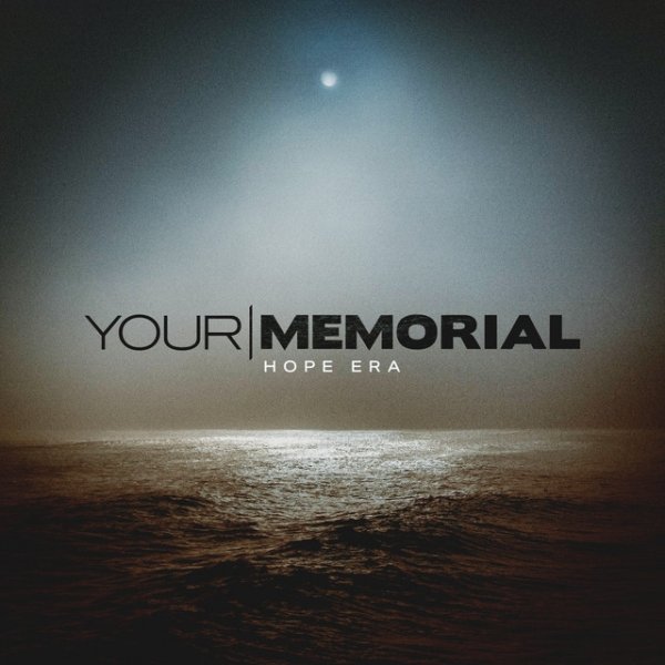 Album Your Memorial - Hope Era