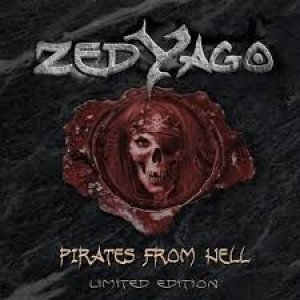 Zed Yago Pirates From Hell, 2010