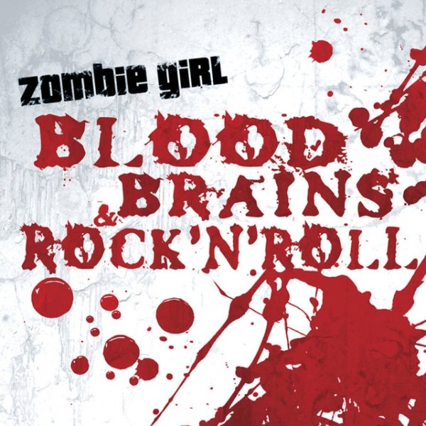 Album Zombie Girl - Blood, Brains & Rock 