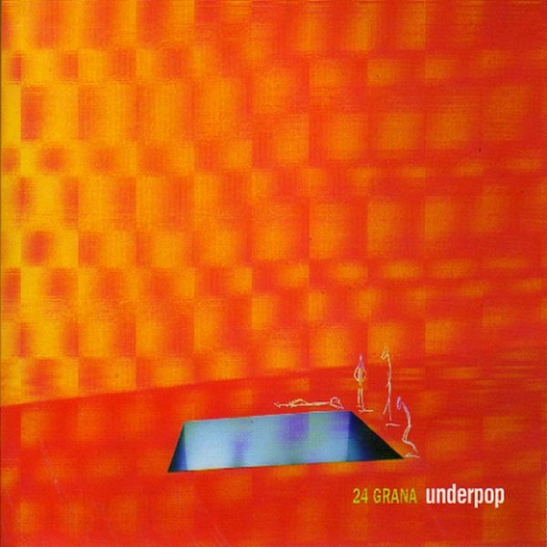 Album 24 Grana - Underpop