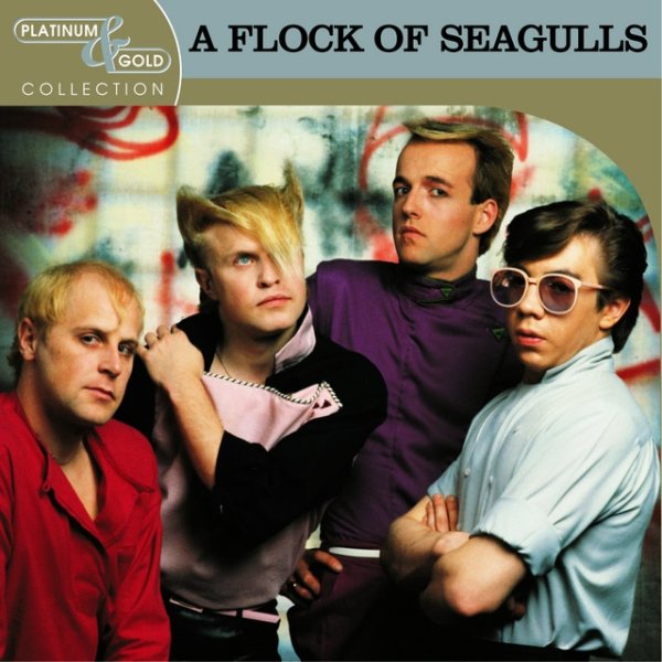 Album A Flock of Seagulls - Platinum & Gold Collection