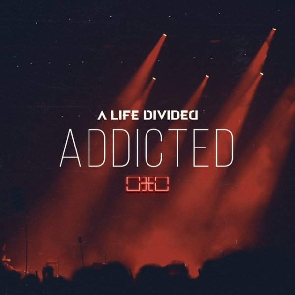 Album A Life Divided - Addicted