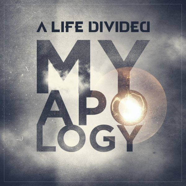 Album A Life Divided - My Apology