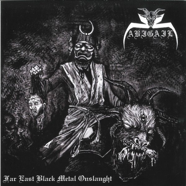 Album Abigail - Far East Black Metal Onslaught