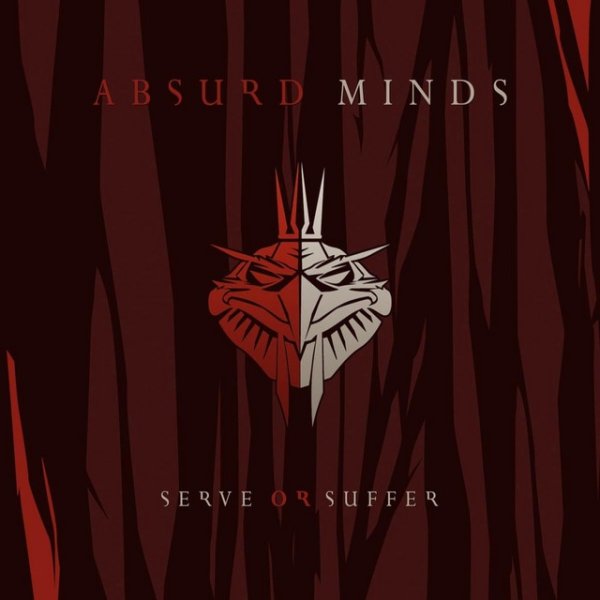 Album Absurd Minds - Serve or Suffer