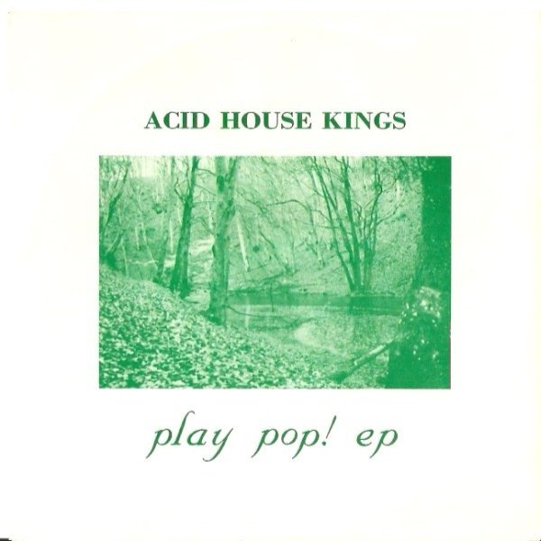 Album Acid House Kings - Play Pop! EP