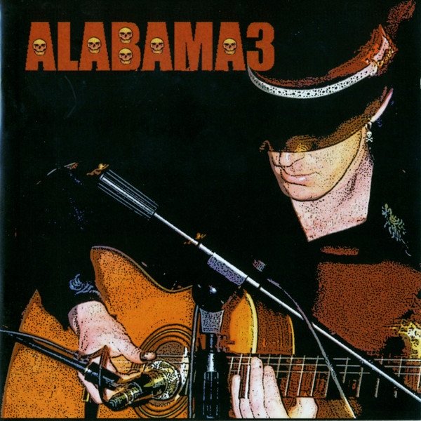Album Alabama 3 - Last Train To Mashville Vol.2