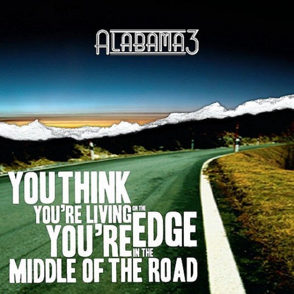 Album Alabama 3 - Middle Of The Road