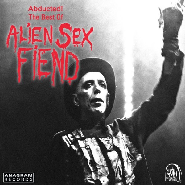 Album Alien Sex Fiend - Abducted! The Best of Alien Sex Fiend
