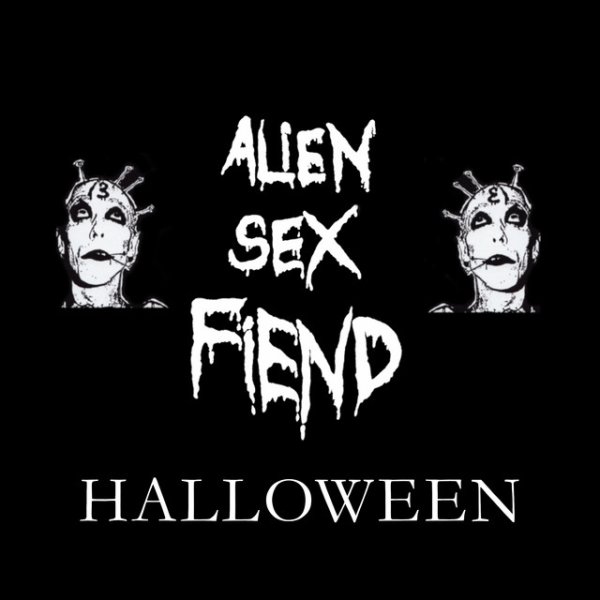 Album Alien Sex Fiend - Alien Sex Fiend Halloween