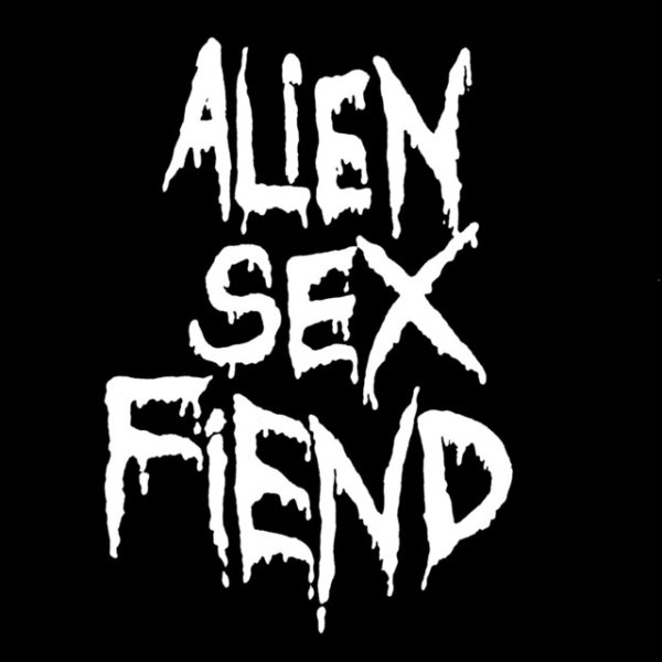 Album Alien Sex Fiend - All Our Yesterdays