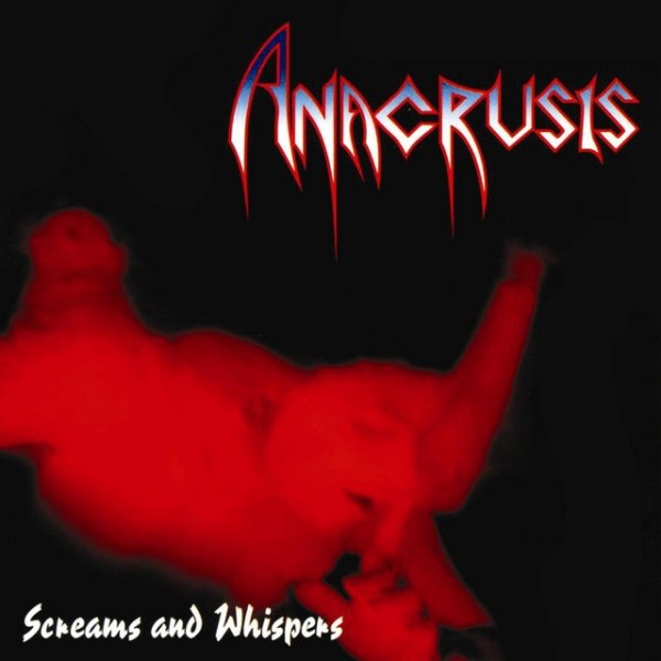 Album Anacrusis - Screams and Whispers