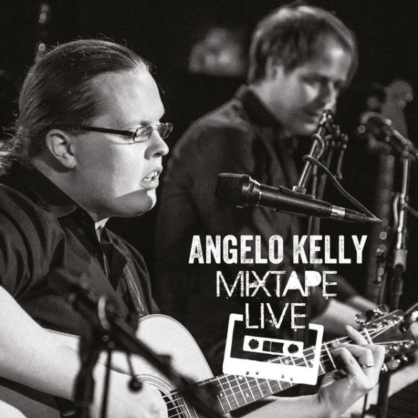 Angelo Kelly Mixtape Live, 2014
