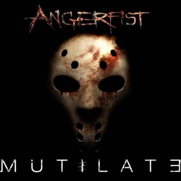 Album Angerfist - Mutilate