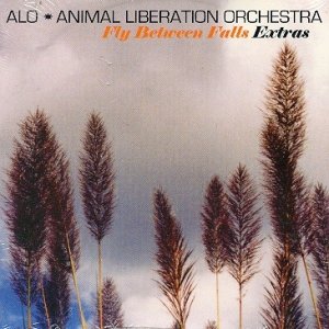 Animal Liberation Orchestra Fly Between Falls Extras, 2006