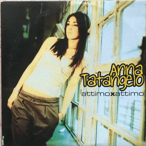 Album Anna Tatangelo - Attimo x Attimo