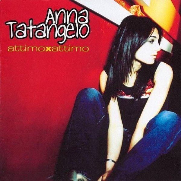Album Anna Tatangelo - Attimo X Attimo