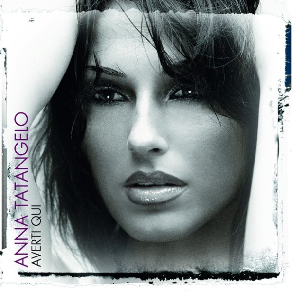 Album Anna Tatangelo - Averti qui