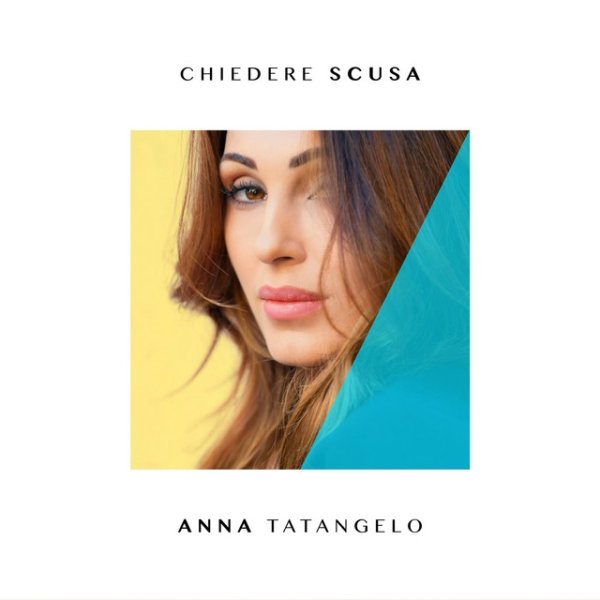 Album Anna Tatangelo - Chiedere scusa