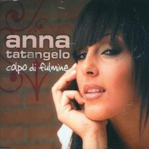 Album Anna Tatangelo - Colpo Di Fulmine
